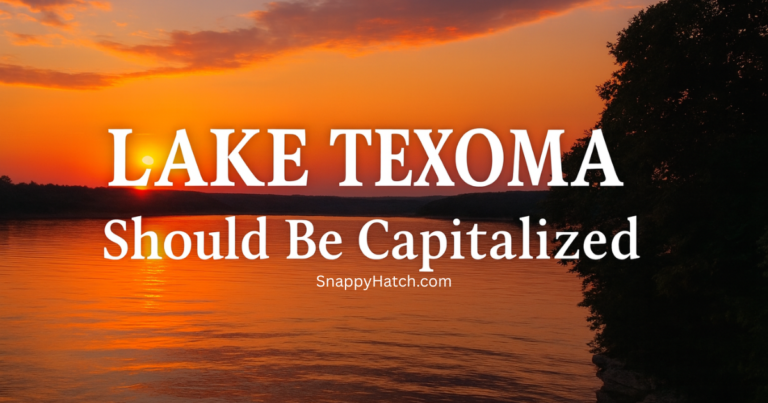 Lake Texoma Should Be Capitalized
